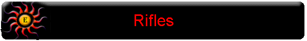 Rifles