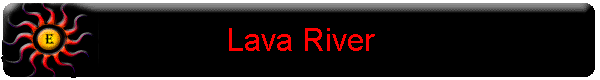 Lava River